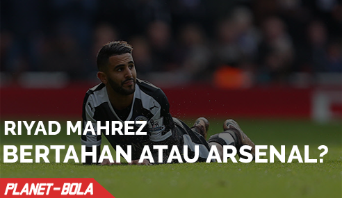 Riyad Mahrez Antara Arsenal dan Leicester City