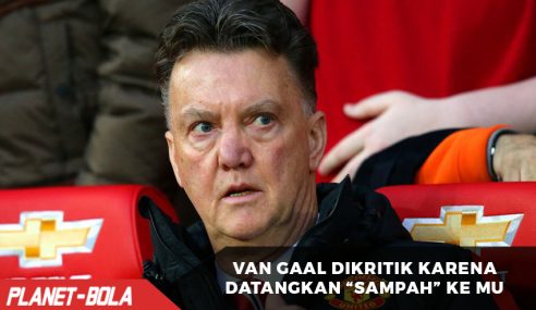 Van Gaal Dikritik karena Mendatangkan Banyak “Sampah” ke MU