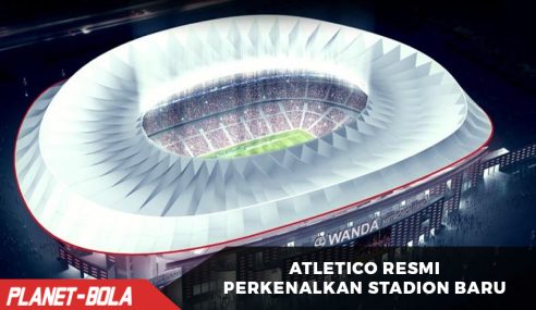 Atletico Madrid RESMI Perkenalkan Stadion megah barunya