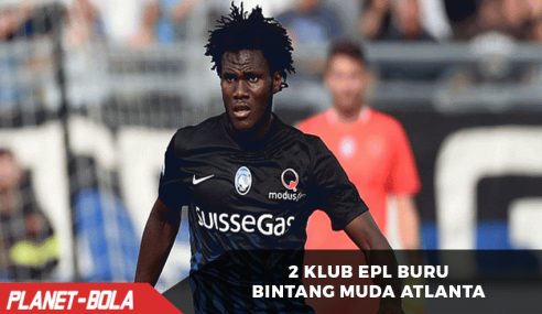 Tawaran Super dari 2 Klub EPL untuk Bintang Muda Atalanta