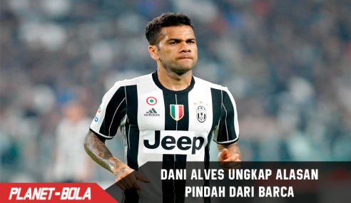 Miri! Ternyata ini alasan Dani Alves pindah dari Barcelona