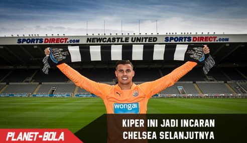 Wow, Chelsea Siapkan Rp113 Miliar untuk Kiper Newcastle