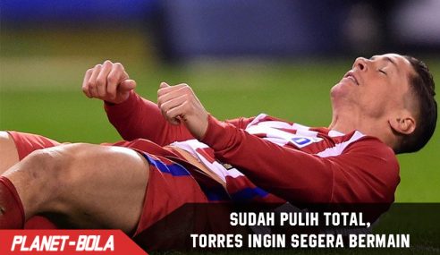 Pulih dari Cidera, Torres tak sabar main lagi