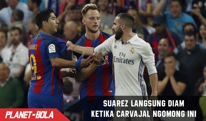 Adu Mulut! Suarez terdiam ketika Carvajal bilang hal ini