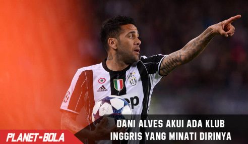 dani alves akui ada klub inggris yang minati dirinya