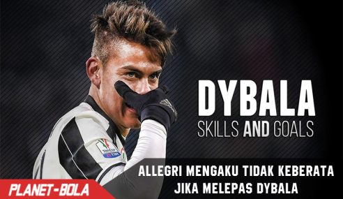 Allegri tidak keberatan Jika Dybala ingin Pindah klub