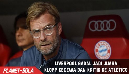 Gagal Juara, Klopp Sindir Gaya Permainan Atletico Madrid