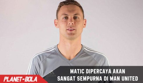 Matic Akan Sempurnakan Skuad Manchester United