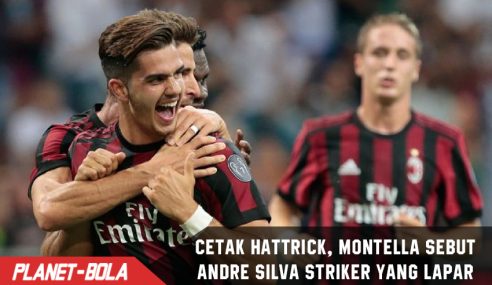 Cetak Hattrick, Montella sebut Andre Silva Striker yang lapar