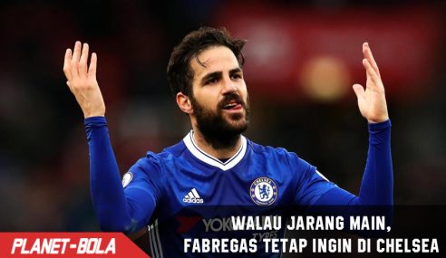 Jarang Bermain, Fabregas mengaku tidak ingin tinggalkan Chelsea