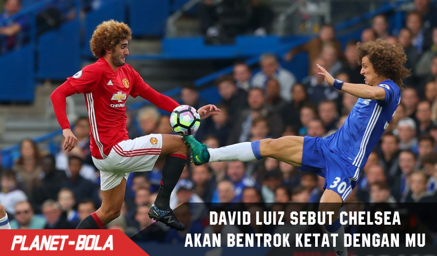 Kedatangan United, David Luiz sebut ini bentrokan 2 Klub besar