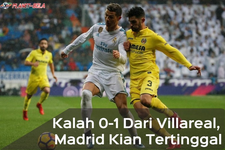 hasil-la-liga-Real-Madrid-vs-villareal